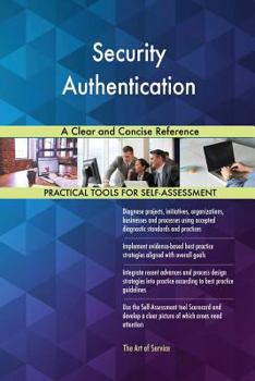 Paperback Security Authentication A Clear and Concise Reference Book