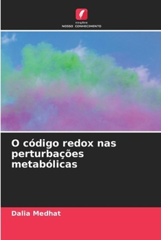 O código redox nas perturbações metabólicas (Portuguese Edition)