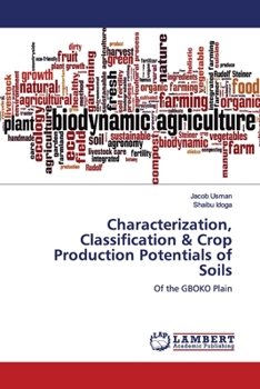 Paperback Characterization, Classification & Crop Production Potentials of Soils Book