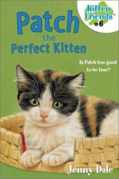 Paperback Patch the Perfect Kitten #6 Book
