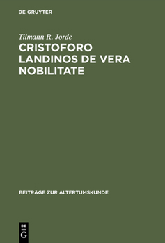 Hardcover Cristoforo Landinos De vera nobilitate [German] Book