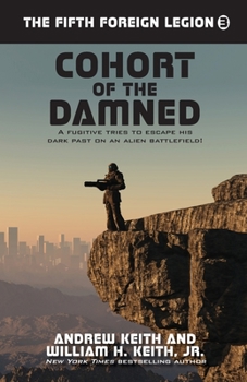 Cohort of the Damned (Fifth Foreign Legion) - Book #3 of the Fifth Foreign Legion