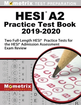 Paperback Hesi A2 Practice Test Book 2019-2020 - Three Full-Length Hesi Practice Tests for the Hesi Admission Assessment Exam Review Book