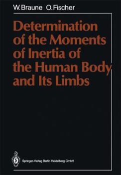 Paperback Determination of the Moments of Inertia of the Human Body and Its Limbs Book