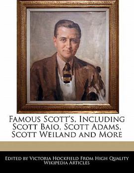 Paperback Famous Scott's, Including Scott Baio, Scott Adams, Scott Weiland and More Book