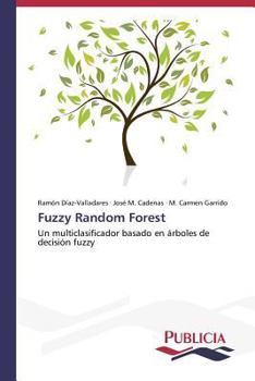 Paperback Fuzzy Random Forest [Spanish] Book