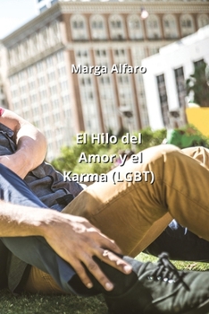 Paperback El Hilo del Amor y el Karma (LGBT) [Spanish] Book