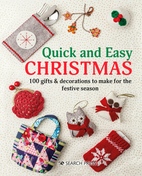 Paperback Quick and Easy Christmas: 100 Gifts & Decorations to Make for the Festive Season Book