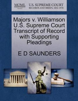 Paperback Majors V. Williamson U.S. Supreme Court Transcript of Record with Supporting Pleadings Book