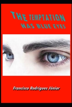 Paperback The Temptation Has Blue Eyes Book