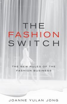 Paperback The Fashion Switch: The New Rules of the Fashion Business Book