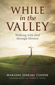 Paperback While In The Valley: A 90-Day Weight Loss Devotional Book