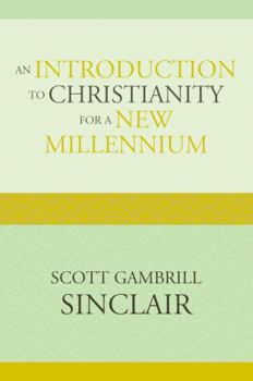 Paperback An Introduction to Christianity for a New Millennium Book