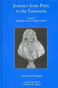 Hardcover Journey from Paris to the Limousin: Letters to Madame de la Fontaine (1663) Book