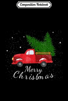 Paperback Composition Notebook: Rustic Retro Farm Car Truck Wagon Christmas Fir Tree Snow Journal/Notebook Blank Lined Ruled 6x9 100 Pages Book