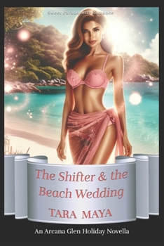 Paperback The Shifter & the Beach Wedding: (An Enchanted Summer) Book