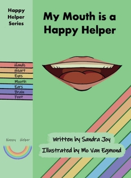 Hardcover My Mouth is a Happy Helper Book