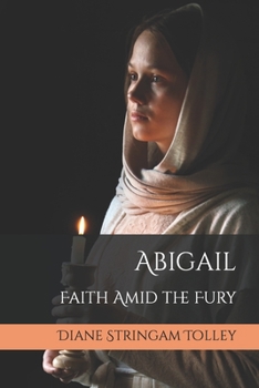 Paperback Abigail: Faith Amid the Fury Book