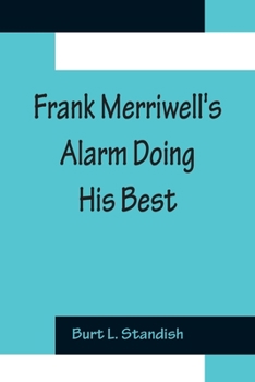 Frank Merriwell's Alarm
