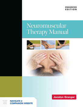 Paperback Neuromuscular Therapy Manual, Enhanced Edition Book