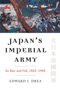 Hardcover Japan's Imperial Army: Its Rise and Fall Book