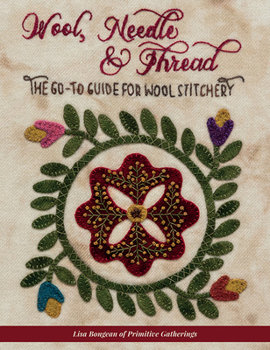 Paperback Wool, Needle & Thread - The Go-To Guide for Wool Stitchery Book