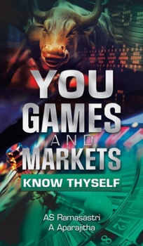 Hardcover You, Games and Markets: Know Thyself Book