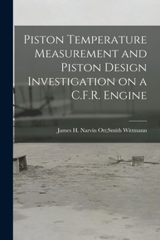 Paperback Piston Temperature Measurement and Piston Design Investigation on a C.F.R. Engine Book