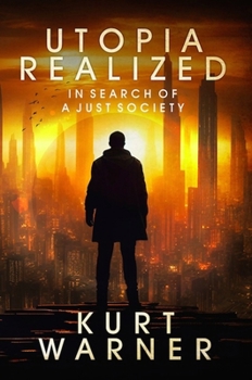 Paperback Utopia Realized: In Search of a Just Society Book