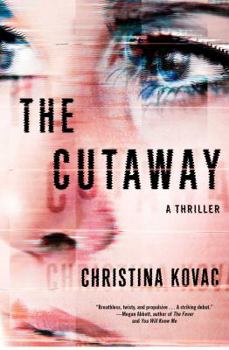 Hardcover The Cutaway: A Thriller Book