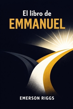 Paperback El libro de Emmanuel: Cómo dejar de sobrevivir y empezar a vivir con intención [Spanish] Book