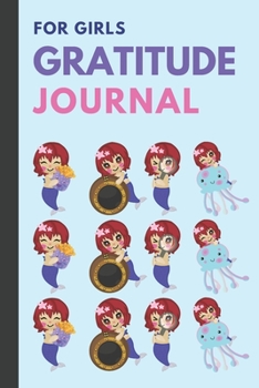 Paperback Gratitude Journal For Girls: Pretty Mermaid, The 3 Minute Gratitude Journal for Kids, Girls, Children, Gift for Girls, size 6x9 Book