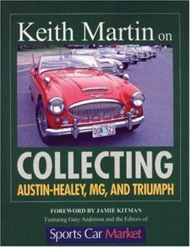 Paperback Keith Martin on Collecting Austin-Healey, MG, and Triumph Book