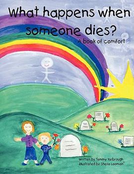 Paperback What Happens When Someone Dies? Book