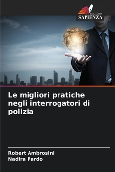 Paperback Le migliori pratiche negli interrogatori di polizia [Italian] Book