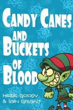 Candy Canes and Buckets of Blood - Book #1 of the Sprite Brigade