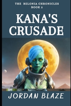 Paperback Kana's Crusade Book