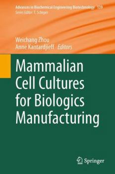 Hardcover Mammalian Cell Cultures for Biologics Manufacturing Book