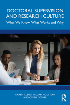 Paperback Doctoral Supervision and Research Culture: What We Know, What Works and Why Book