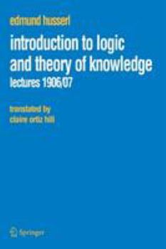 Paperback Introduction to Logic and Theory of Knowledge: Lectures 1906/07 Book