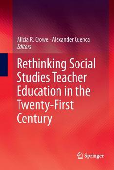Paperback Rethinking Social Studies Teacher Education in the Twenty-First Century Book