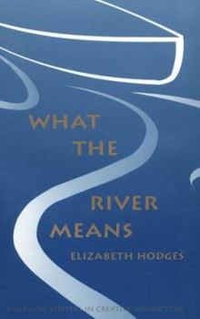 Hardcover What the River Means. Book