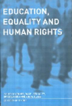 Paperback Education, Equality and Human Rights: Issues of Gender, 'Race', Sexuality, Disability and Social Class Book