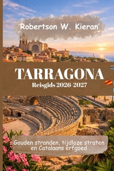 Paperback Tarragona Reisgids 2026-2027 [Dutch] Book