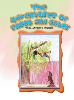 Hardcover The Adventures of Snook and Gator Book