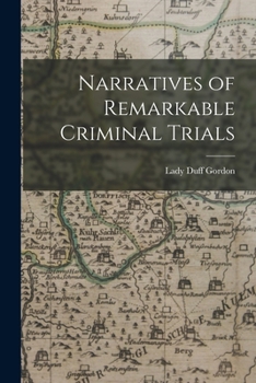 Paperback Narratives of Remarkable Criminal Trials Book