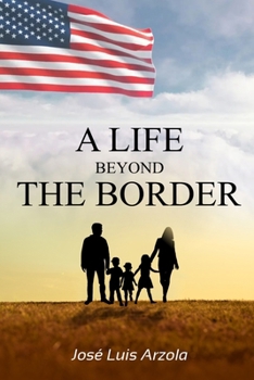 Paperback A Life Beyond the Border Book