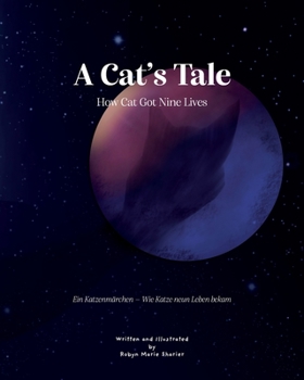 Paperback A Cat's Tale: How Cat Got Nine Lives: Ein Katzenmärchen: Wie Katze neun Leben bekam Book