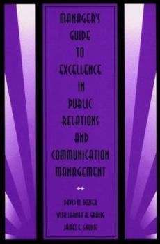 Paperback Manager's Guide to Excellence in Public Relations and Communication Management Book