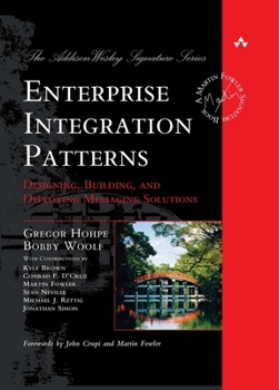 Hardcover Enterprise Integration Patterns: Designing, Building, and Deploying Messaging Solutions Book